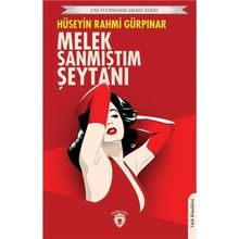 Melek Sanmıştım Şeytanı - Unutturmadıklarımız Serisi - Dorlion Yayınevi