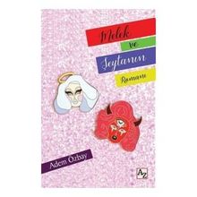 Melek ve Şeytanın Romanı - Adem Özbay - AZ Kitap Yayınları