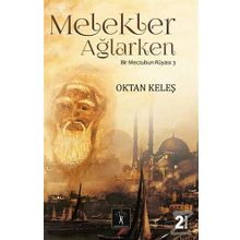 Melekler Ağlarken - Oktan Keleş