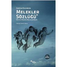 MELEKLER SÖZLÜĞÜ GÖZDEN DÜŞMÜŞ MELEKLER DAHIL - GUSTAV DAVIDSON