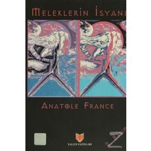 MELEKLERIN İSYANI - ANATOLE FRANCE