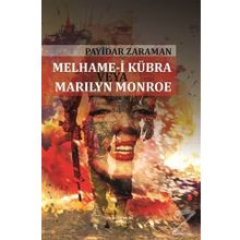 Melhame-i Kübra Veya Marilyn Monroe - Payidar Zaraman