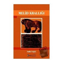 Melid Krallığı - Fatih Taşçı