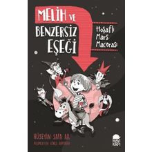 Melih ve Benzersiz Eşeği / Hoşaflı Mars Macerası - Hüseyin Safa Ak