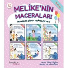 Melike'nin Maceraları 6'lı Pedagojik Eğitim Hikayeleri Seti - Fazilet Seyitoğlu