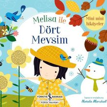 Melisa ile Dört Mevsim - Mini Mini Hikayeler - Natalie Marshall
