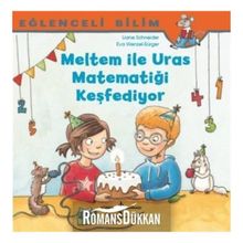 Meltem İle Uras Matematiği Keşfediyor Eğlenceli Bilim - Maria Breuer