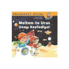 Meltem ile Uras Uzayı Keşfediyor - Eğlenceli Bilim - Maria Breuer
