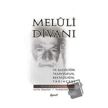 Meluli Divanı ve Aleviliğin Tasavvufun Bektaşiliğin Tarihçesi - Hamdullah Erbil - Demos Yayınları