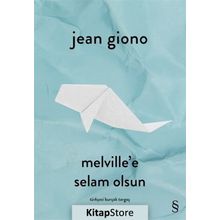 Melville'e Selam Olsun - Jean Giono