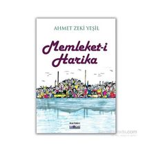 Memleket-i Harika - Ahmet Zeki Yeşil