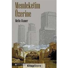 Memleketim Üzerine - Metin Atamer