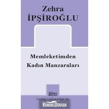 Memleketimden Kadın Manzaraları - Zehra İpşiroğlu