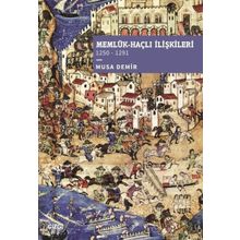Memlük Haçlı İlişkileri 1250 1291 - Çizgi Kitabevi