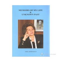 Memoirs Of My Life Unknown Past - Prof. Dr. Emel Doğramacı