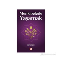MENKIBELERLE YAŞAMAK - RAGIP KARADAYI
