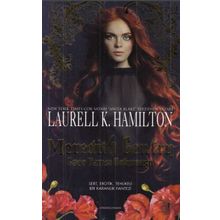 Meredith Gentry Gece Yarısı Dokunuşu - Laurell K. Hamilton