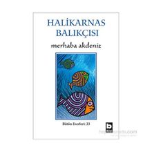 Merhaba Akdeniz - Cevat Şakir Kabaağaçlı Halikarnas Balıkçısı
