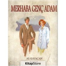 Merhaba Genç Adam - Ali Kayacan