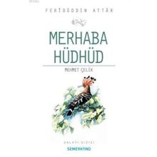 MERHABA HÜDHÜD - FERIDÜDDIN ATTAR