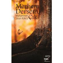 Merhem Dersem Çık - Muhammet Sinan Kökcü