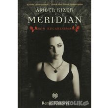 MERIDIAN SON KUCAKLAŞMA - AMBER KIZER