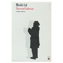 MERIKE LAL - SHERWOOD ANDERSON