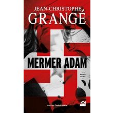Mermer Adam - Jean-Christophe Grange