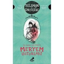 Meryem Usturlabi: İlk Kadın Gök Bilimci - Naz N. Varlı