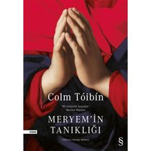 Meryem’in Tanıklığı - Colm Toibin