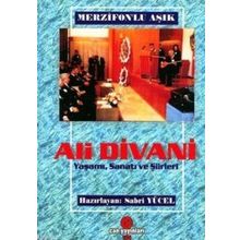MERZIFONLU AŞIK ALI DIVANI YAŞAMI, SANATI VE ŞIIRLERI - SABRI YÜCEL