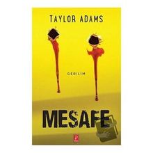 Mesafe - Taylor Adams