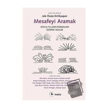 Mesafeyi Aramak - Jale Özata Dirlikyapan
