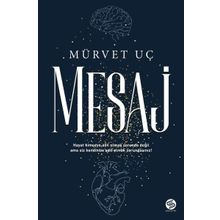Mesaj - Mürvet Uç