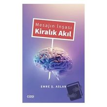 Mesajın İnşası Kiralık Akıl - Emre Aslan