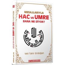 Mesajlarıyla Hac ve Umre Bana Ne Diyor? - Veli Tahir Erdoğan