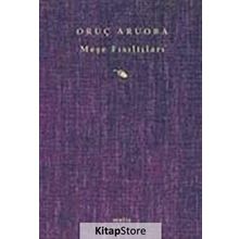MEŞE FISILTILARI - ORUÇ ARUOBA