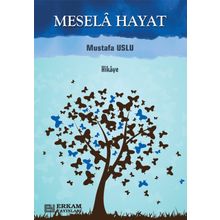 Mesela Hayat - Mustafa Uslu