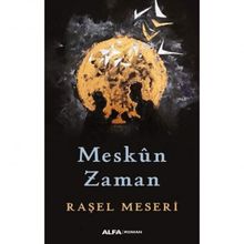 Meskun Zaman - Raşel Meseri