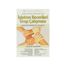 Meslek Yüksek Okulları İçin İşletme Becerileri Grup Çalışması - Said Kıngır