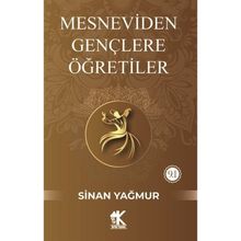 Mesneviden Gençliğe Öğretiler Sinan Yağmur