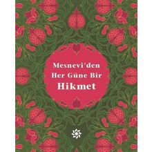 Mesnevi’den Her Güne Bir Hikmet - mevlana celalettin rumi