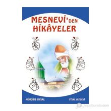 MESNEVI´DEN HIKAYELER VE ÖĞÜTLER 10 YAŞ VE ÜSTÜ - MÜRŞİDE UYSAL