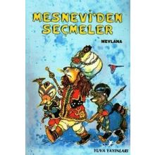 MESNEVI'DEN SEÇMELER - MEVLÂNÂ CELÂLEDDÎN-I RÛMÎ