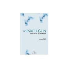 Meşruluğun Toplumsal Gerçekliği - Ejder Okumuş Peter L. Berger Thomas Luckmann Jürgen Habermas