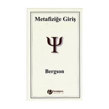 METAFİZİĞE GİRİŞ - HENRI BERGSON