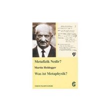 Metafizik Nedir? - Martin Heidegger