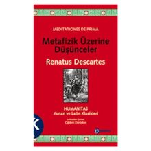 METAFIZIK ÜZERINE DÜŞÜNCELER - RENATUS DESCARTES