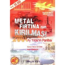 METAL FIRTINA`NIN KIRILMASI AY YILDIZ`IN PARILTISI - OSMAN METIN ÖZTÜRK, ERSIN YÜKSELAY