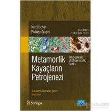 Metamorfik Kayaçların Petrojenezi - Rodney Grapes Kurt Bucher